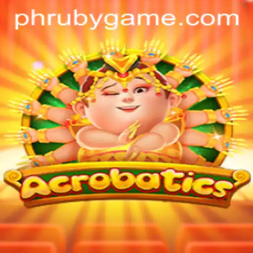 Discovering Acrobatics: A New Gaming Sensation by PHLRuby.COM