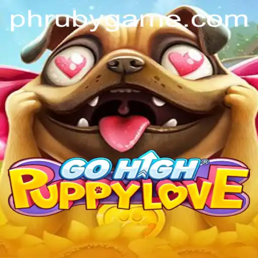 GoHighPuppyLove: A New Game Experience with PHLRuby.COM