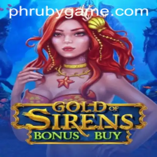 Explore the Adventurous World of GoldofSirensBonusBuy