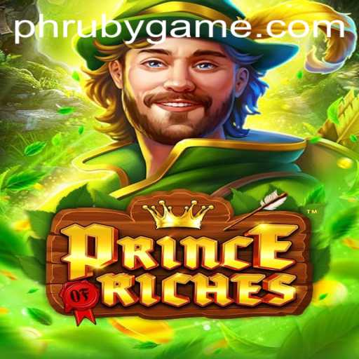 Exploring the Enchanting World of PrinceOfRiches: A New Gaming Adventure