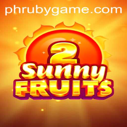 Explore the Vibrant World of SunnyFruits2 at PHLRuby.COM