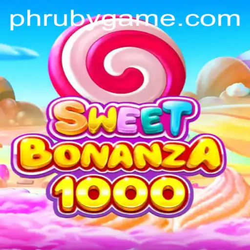 Exploring SweetBonanza1000: A Comprehensive Guide to PHLRuby.COM's Latest Sensation