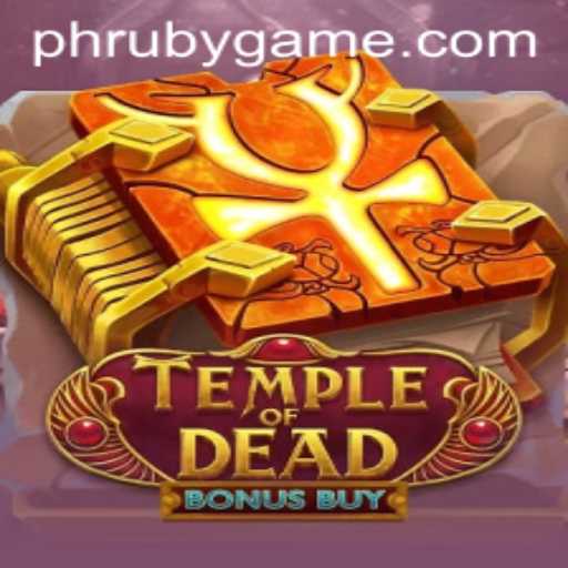 Explore the Mysteries of TempleofDeadBonusBuy and the PHLRuby.COM Revolution